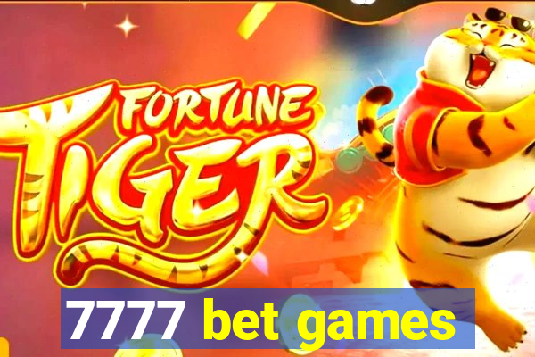 7777 bet games